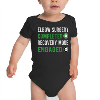 Elbow Surgery Recovery Mode Broken Elbow Arthroscopy T Shirt Baby Bodysuit | Artistshot