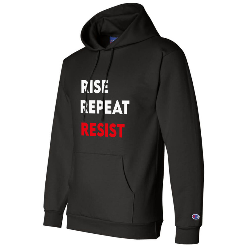 Rise Resist Repeat Champion Hoodie | Artistshot