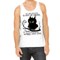 My Nice Button Is Out Of Order But My Bite Me Button Works Pullover Ho Tank Top | Artistshot