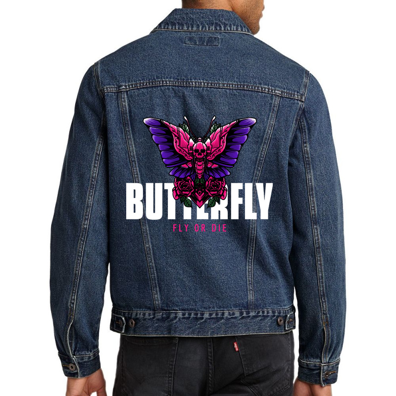 Butterfly Fly Or Die, Butterfly Fly Or Die Vintage, Butterfly Fly Or D Men Denim Jacket by SHOPTTTTR5 | Artistshot