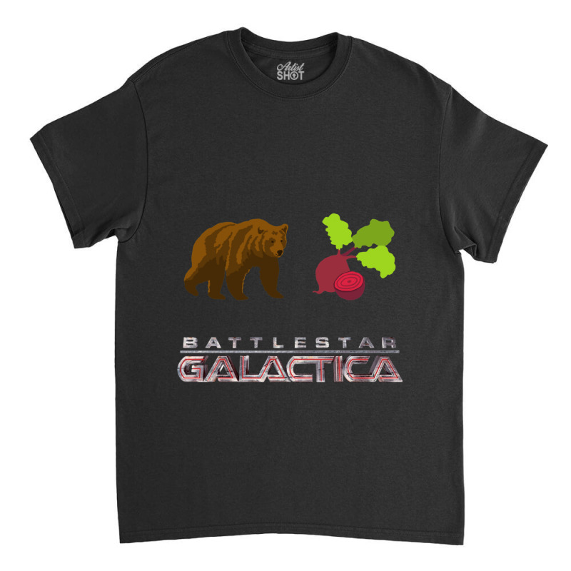 Bears, Beats, Battlestar Galactica Classic T-shirt by cm-arts | Artistshot