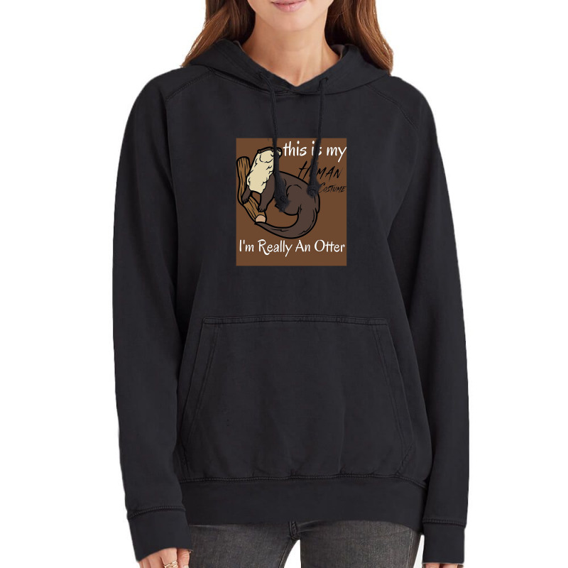 This Is My Human Costume I'm Really An Otter Vintage Hoodie | Artistshot