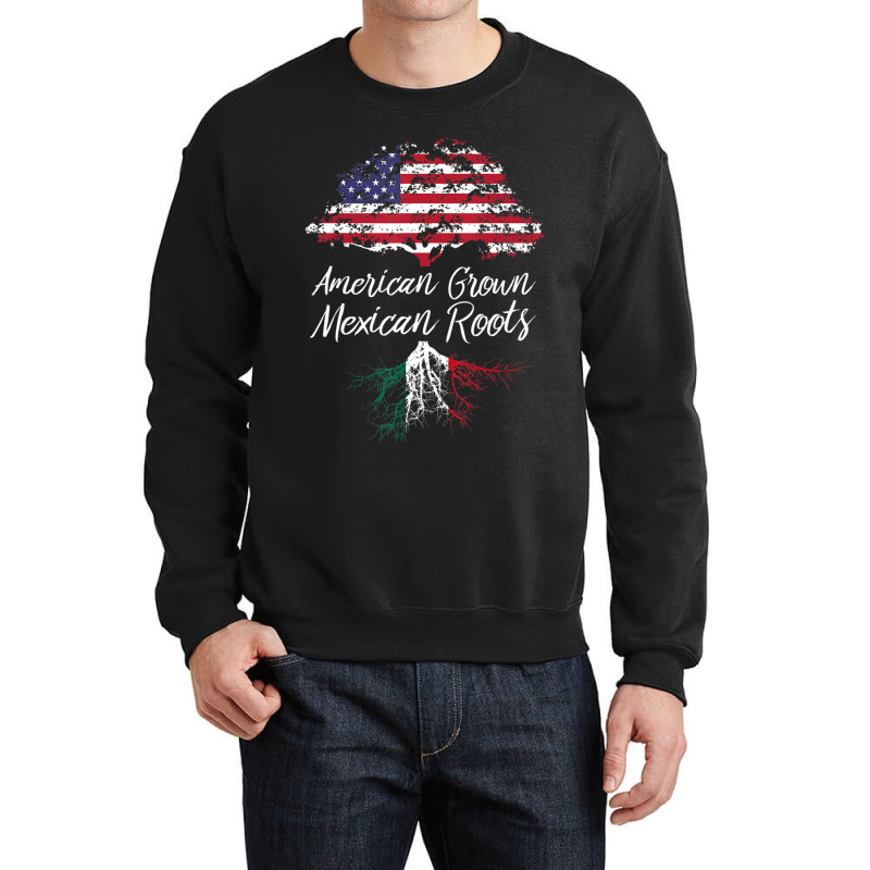 American Grown With Mexican Roots Born In Mexico Crewneck Sweatshirt by cm-arts | Artistshot