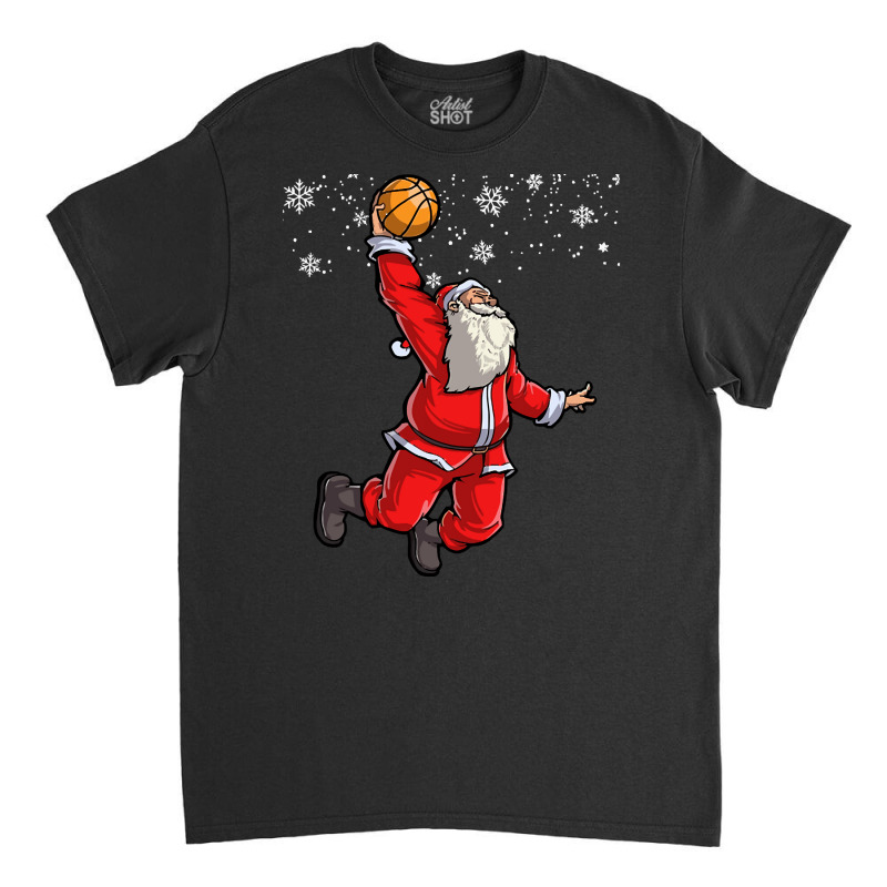 Basketball Christmas Santa, Basketball Santa, Delivering From Way Down Classic T-shirt by SHOPTTTTR5 | Artistshot