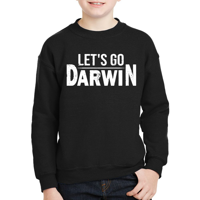 Lets Go Darwin Youth Sweatshirt by Mito Pict | Artistshot