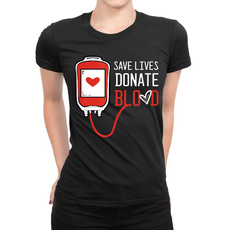 Blood Donor Phlebotomy Kit Donation Save Lives Donate Blood Ladies Fitted T-Shirt by OliviaStoica | Artistshot