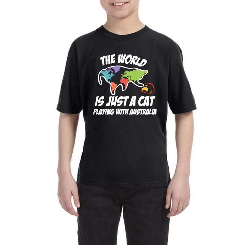 The World Is Just A Cat Playing With Australia Youth Tee | Artistshot