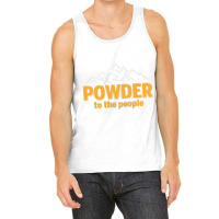 Powder To The People For Dark Tank Top | Artistshot