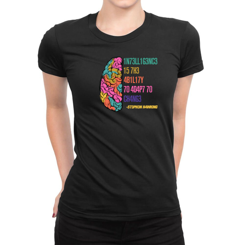 Intelligence Is The Ability To Adapt To Change Ladies Fitted T-Shirt by autlu2024 | Artistshot