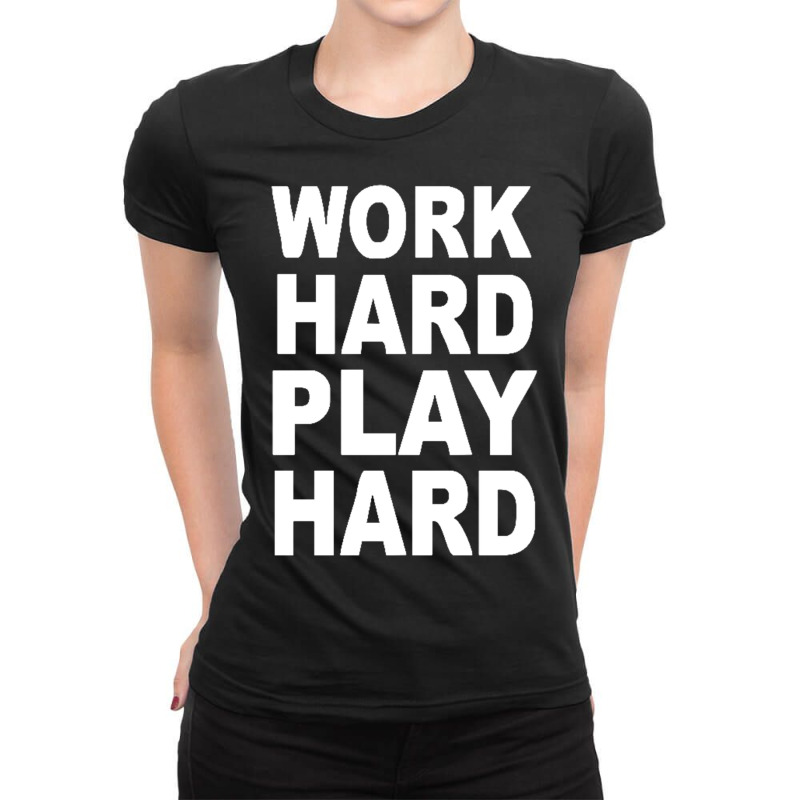 Work Out Play Hard Funny Ladies Fitted T-Shirt by cm-arts | Artistshot