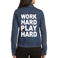 Work Out Play Hard Funny Ladies Denim Jacket | Artistshot