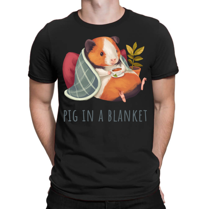 Cozy Guinea Pig In Blanket, Pig In A Blanket, Cozy Guinea Pig, In A Bl T-shirt | Artistshot