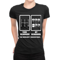 Your Gearbox My Gearbox You Wouldn't Understand Ladies Fitted T-shirt | Artistshot