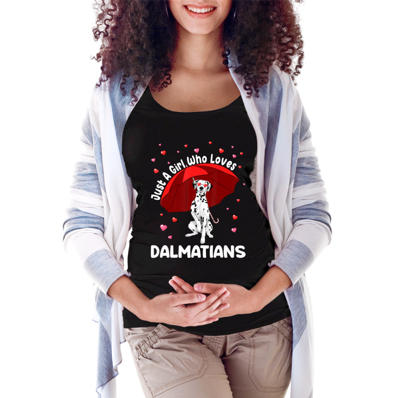 Dalmatian Dogs Just A Girl Who Loves Dalmatians Girls Gift Maternity Scoop Neck T-shirt by thangdinhsinhelf | Artistshot