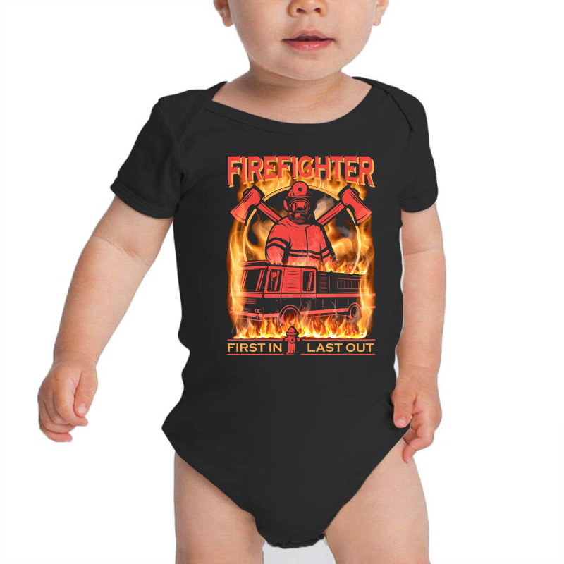 Firefighter First In Last Out, Firefighter First, In Last Out Fireman, Baby Bodysuit by SHOPTRUI4 | Artistshot