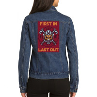 Firefighter First In Last Out, Firefighter First, In Last Out Fireman, Ladies Denim Jacket | Artistshot