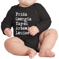 Frida Georgia Yayoi Artemisia Louise For Dark Long Sleeve Baby Bodysuit | Artistshot