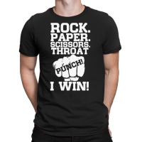 Rock Paper Scissors Throat Punch I Win T-shirt | Artistshot