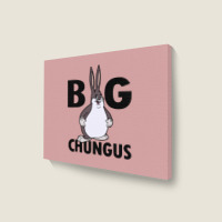 Big Chungus Landscape Canvas Print | Artistshot