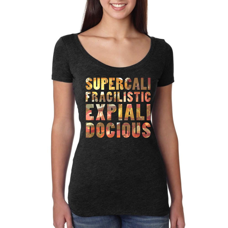 Supercalifragilisticexpialidocious T Shirt Women's Triblend Scoop T-shirt by cm-arts | Artistshot