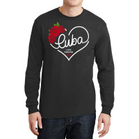 Cuba Love Forever Long Sleeve Shirts | Artistshot