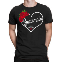 Guatemala Love Forever T-shirt | Artistshot