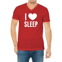 I Heart Sleep V-neck Tee | Artistshot