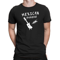 Mexican Funeral (2) T-shirt | Artistshot