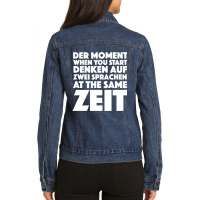 Der Moment German Language Bilingual Speaker Ladies Denim Jacket | Artistshot