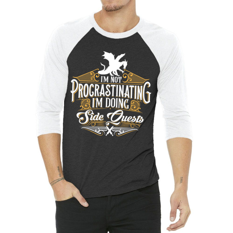 Not Procrastinating Side Quests Funny Rpg Gamer Dragons Pullover Hoodi 3/4 Sleeve Shirt by cm-arts | Artistshot