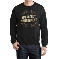 Funny Emergency Management Job Occupation Crewneck Sweatshirt | Artistshot