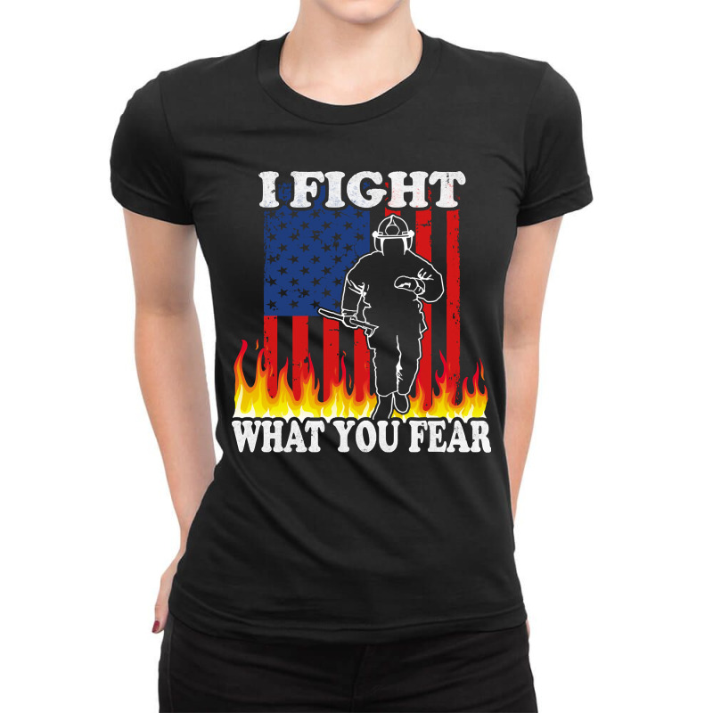 I Fight What You Fear, Fireman Fight Fire, Fire Department Skull Usa,  Ladies Fitted T-Shirt by SHOPTRUI4 | Artistshot