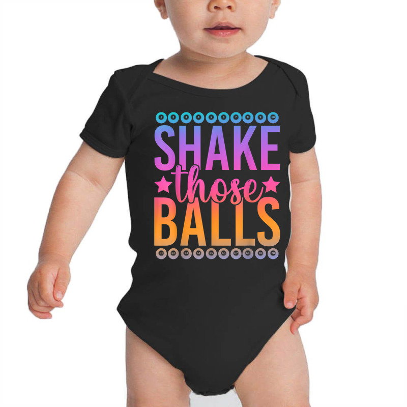 Bingo Player Lottery Hobby Shake Those Balls Funny Bingo T Shirt Baby Bodysuit by cm-arts | Artistshot