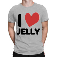 I Love Jelly T-shirt | Artistshot