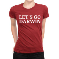 Let's Go Darwin - Maga Parody Style Ladies Fitted T-shirt | Artistshot