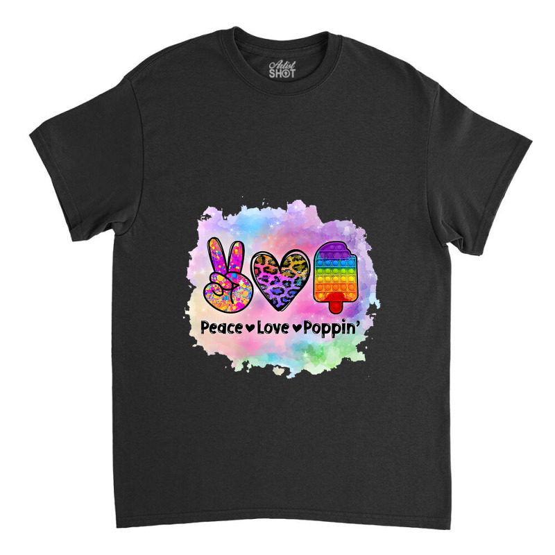 Peace Love Poppin Anti Stress Simply 1 Classic T-shirt | Artistshot