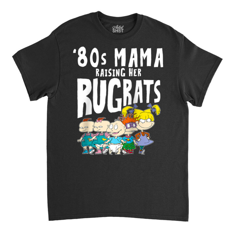 Mademark X Rugrats 80s Mama Raising Her Rugrats Full Gang Classic T-shirt by Kandurip541 | Artistshot