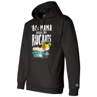 Mademark X Rugrats 80s Mama Raising Her Rugrats Full Gang Champion Hoodie | Artistshot