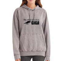 My Other Ride Is A Giga Vintage Hoodie | Artistshot