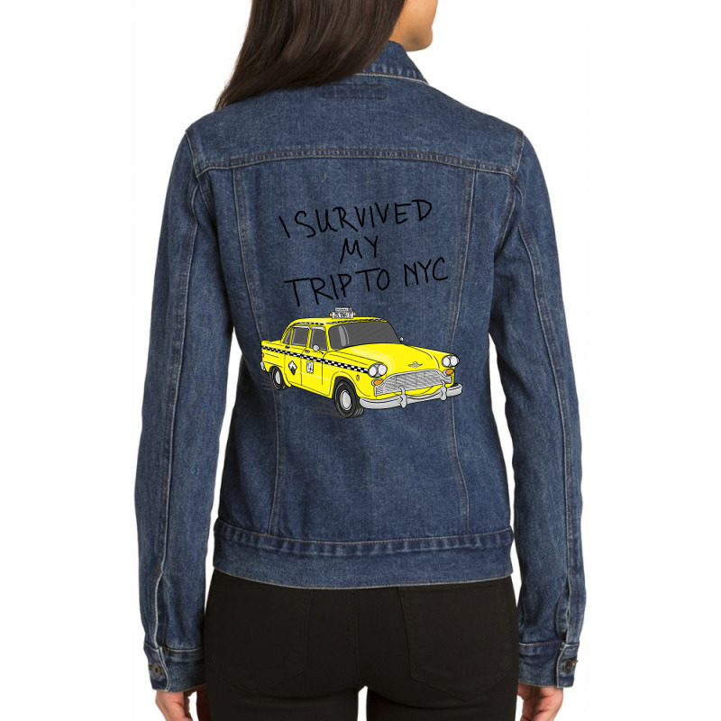 I Survived My Trip To Nyci Love Nyc New York Shirt Ladies Denim Jacket by cm-arts | Artistshot