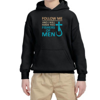 Follow Me Fishers Of Men Christian Hook Gifts T Youth Hoodie | Artistshot