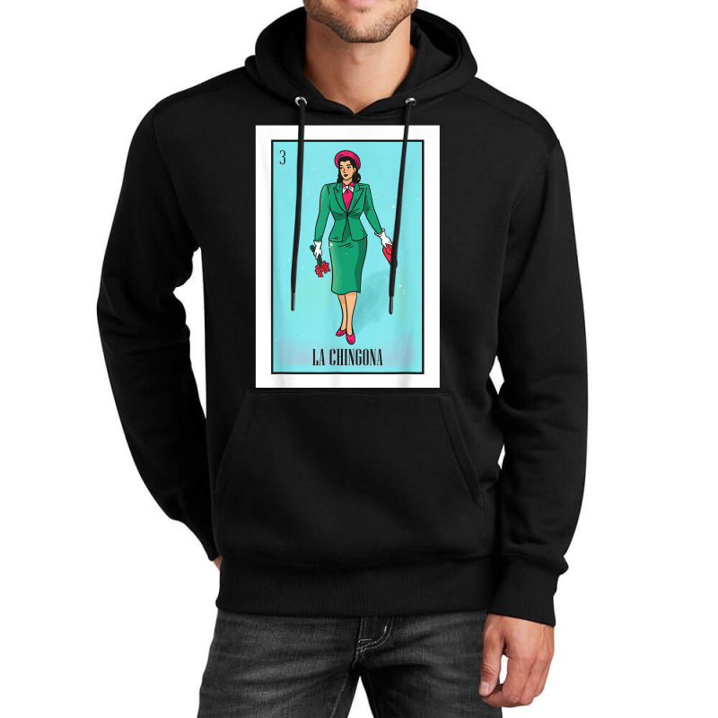 La Chingona The Bad Ass Woman Card Mexican Lottery Card T Shirt Unisex Hoodie by cm-arts | Artistshot