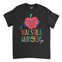 Cute Maestra Bilingue Bilingual Teacher Classic T-shirt | Artistshot