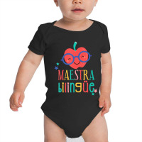 Cute Maestra Bilingue Bilingual Teacher Baby Bodysuit | Artistshot