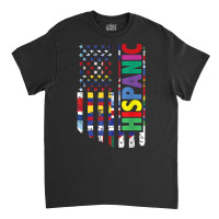 Usa And Latin American Countries Flag Hispanic Heritage T Shirt Classic T-shirt | Artistshot