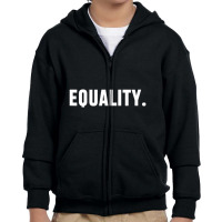 Equality Peace, Love, Unity, Equal Rights For All Youth Zipper Hoodie | Artistshot