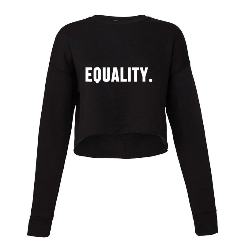 Equality Peace, Love, Unity, Equal Rights For All Cropped Sweater by cm-arts | Artistshot