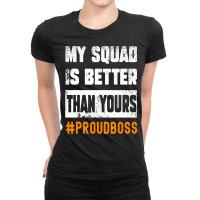 Boss Employees Appreciation Day Funny Quote Work Squad Ladies Fitted T-shirt | Artistshot