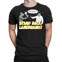 Womens Stand Back, Lamebrains! V-neck T-shirt | Artistshot