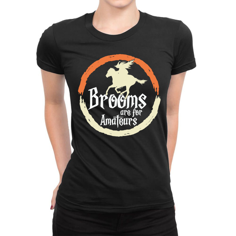 Brooms Are For Amateurs Funny Halloween Witch On A Horse Ladies Fitted T-Shirt by Thanhhuong90 | Artistshot